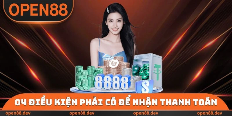 04 điều kiện phải có để nhận thanh toán