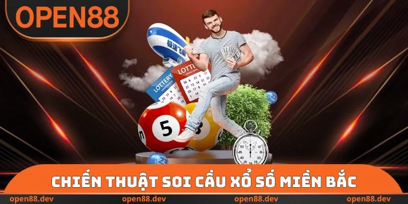 Chiến thuật soi cầu xổ số miền Bắc an toàn