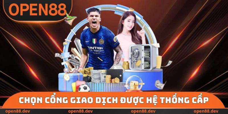 Chọn cổng giao dịch được hệ thống cung cấp