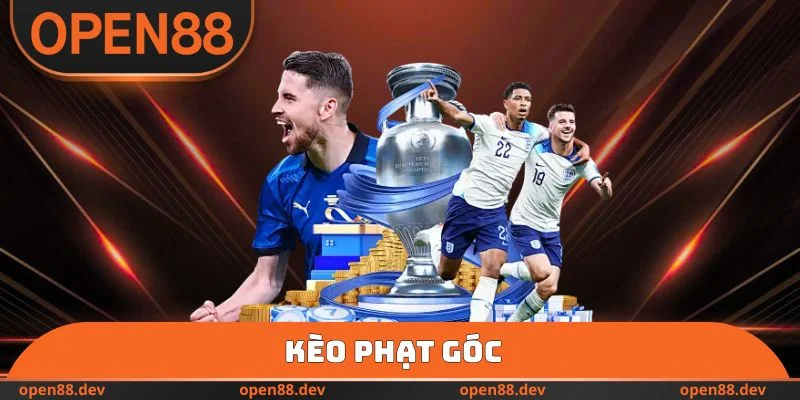 Kèo Phạt Góc OPEN88 - Đa Dạng Các Loại Hình Cược Khác Nhau