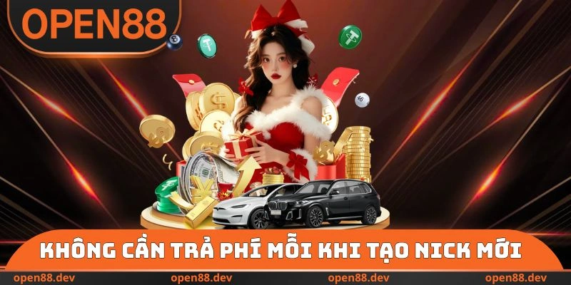 Không cần trả phí mỗi khi tạo nick mới