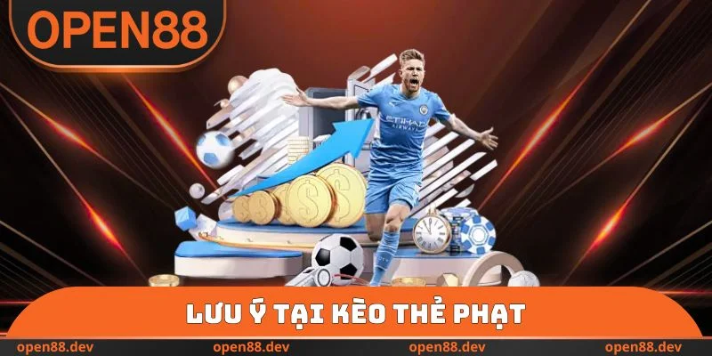 Lưu ý tại kèo thẻ phạt