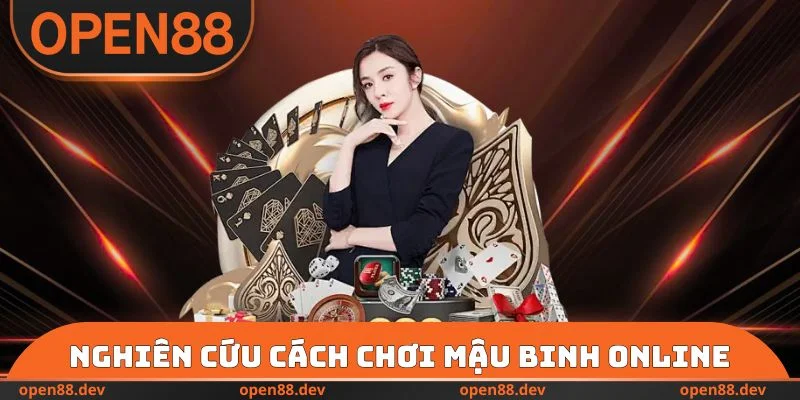 Nghiên cứu cách chơi Mậu binh Online