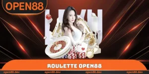 Roulette OPEN88 - Lựa Chọn Tối Ưu Có Mặt Tại Sảnh Casino