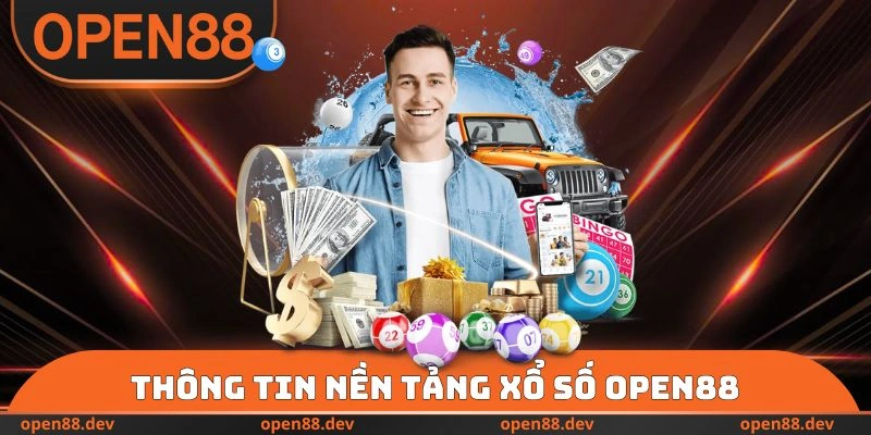 Thông tin nền tảng xoay quanh xổ số OPEN88