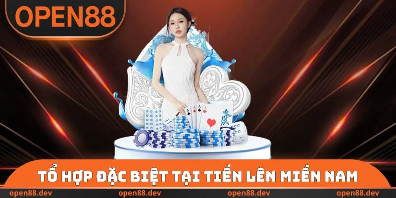 Tổ hợp đặc biệt tại Tiến lên miền Nam