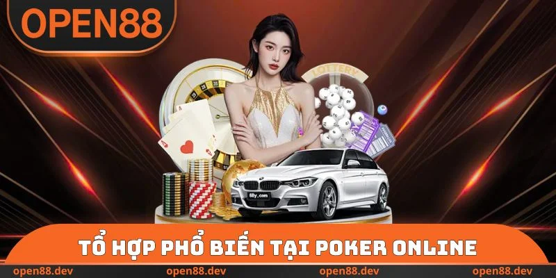 Tổ hợp phổ biến tại Poker Online