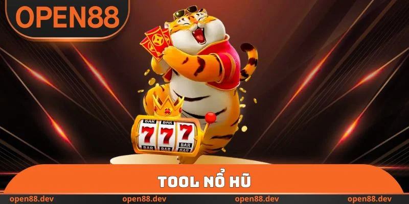 Tool Nổ Hũ Đưa Người Chơi Slot OPEN88 Đến Vinh Quang