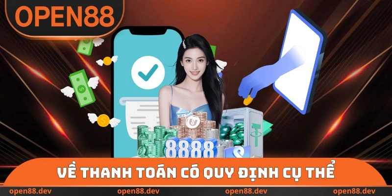 Về thanh toán có quy định cụ thể