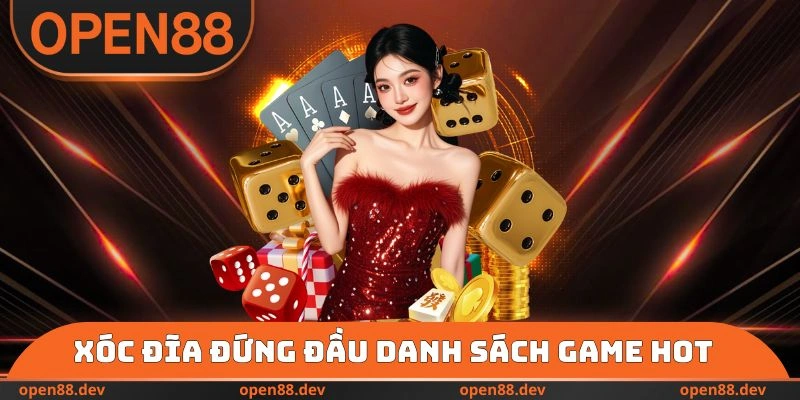 Xóc Đĩa đứng đầu danh sách game hot